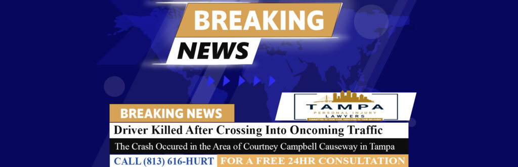 [08-04-26] Driver Killed After Crossing Into Oncoming Traffic on the Courtney Campbell